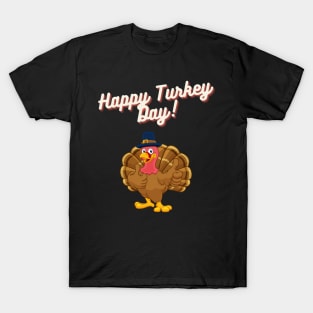 be grateful and give thanks, happy turkey day T-Shirt